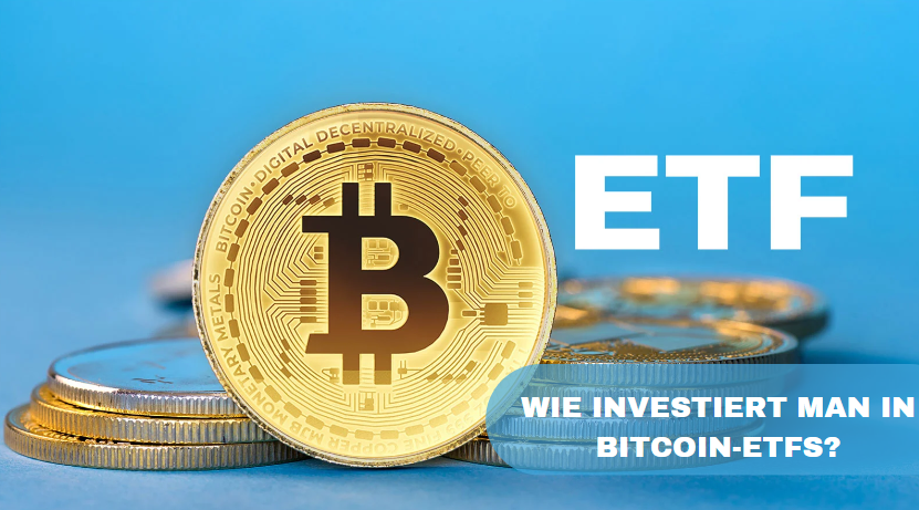 Wie Investiert Man In Bitcoin Etfs Eine Kurze Anleitung Zum Kauf Von